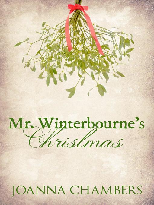 Title details for Mr Winterbourne's Christmas by Joanna Chambers - Wait list